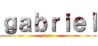 ｇａｂｒｉｅｌ (seeee)