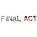 ＦＩＮＡＬ ＡＣＴ (Japan EMC)