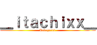 ＿ｉｔａｃｈｉｘｘ＿ (Kakegurui )