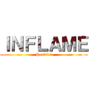 ＩＮＦＬＡＭＥ (Hostileツ)