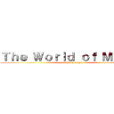 Ｔｈｅ Ｗｏｒｌｄ ｏｆ Ｍａｒｔａ (attack on magic)