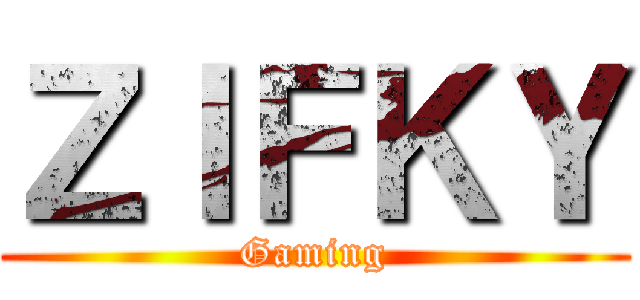 ＺＩＦＫＹ (Gaming)