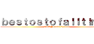 ｂｅｓｔｏｓｔｏｆａｌｌｔｉｍｅ２ (OST Youtube Channel)