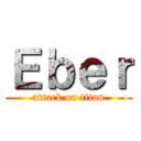 Ｅｂｅｒ (attack on titan)