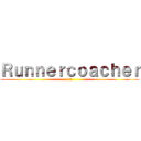 Ｒｕｎｎｅｒｃｏａｃｈｅｒ (1塁)