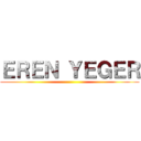 ＥＲＥＮ ＹＥＧＥＲ ()