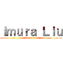 Ｉｍｕｒａ Ｌｉｕ (Imura Liu)