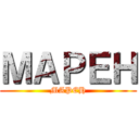 ＭＡＰＥＨ (MAPEH)