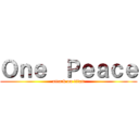 Ｏｎｅ  Ｐｅａｃｅ (attack on titan)