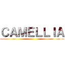 ＣＡＭＥＬＬＩＡ ()