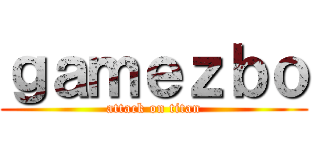 ｇａｍｅｚｂｏ (attack on titan)