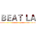 ＢＥＡＴ ＬＡ (a new age)