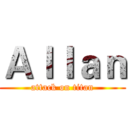 Ａｌｌａｎ (attack on titan)