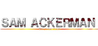 ＳＡＭ ＡＣＫＥＲＭＡＮ  (Attaque des titans )