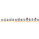 ｓｄａｄａｓｄａｓｄａｓｄａｓｄ (attack on titan)