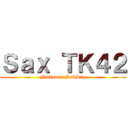 Ｓａｘ ＴＫ４２ (Nattawat NakSup)