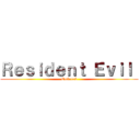 Ｒｅｓｉｄｅｎｔ Ｅｖｉｌ  (Outbreak)
