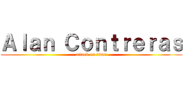 Ａｌａｎ Ｃｏｎｔｒｅｒａｓ (attack on titan)