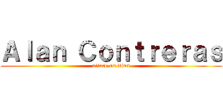 Ａｌａｎ Ｃｏｎｔｒｅｒａｓ (attack on titan)