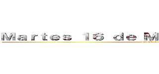 Ｍａｒｔｅｓ １６ ｄｅ Ｍａｒｚｏ ｄｅｌ ２０２１  (attack on titan)