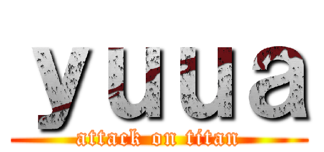 ｙｕｕａ (attack on titan)