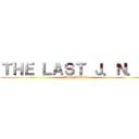 ＴＨＥ ＬＡＳＴ Ｊ．Ｎ．Ｄ ( THE MOVIE)