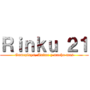 Ｒｉｎｋｕ ２１ (Gameplays, Anime y mucho mas)