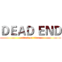 ＤＥＡＤ ＥＮＤ (attack on titan)