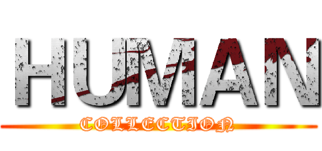 ＨＵＭＡＮ (COLLECTION)