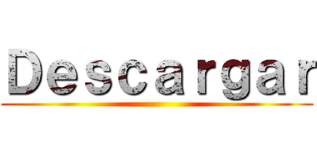 Ｄｅｓｃａｒｇａｒ ()