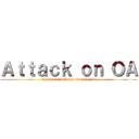 Ａｔｔａｃｋ ｏｎ ＯＡ (the damut volume xv issue iv)