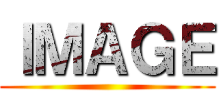 ＩＭＡＧＥ ()