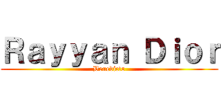 Ｒａｙｙａｎ Ｄｉｏｒ (Benedicto)