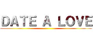 ＤＡＴＥ Ａ ＬＯＶＥ ()