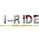 Ｉ－ＲＩＤＥ (attack on titan)