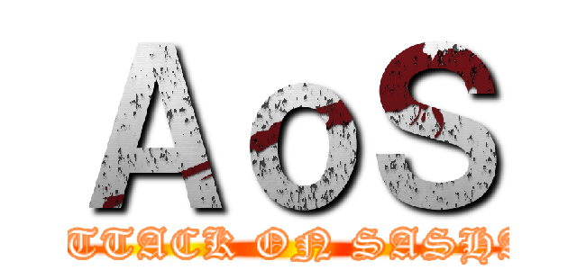 ＡｏＳ (ATTACK ON SASHA)