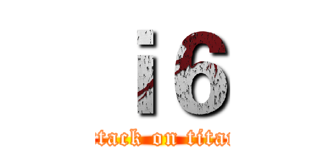 ｉ６ (attack on titan)