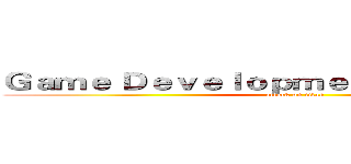 Ｇａｍｅ Ｄｅｖｅｌｏｐｍｅｎｔ Ｏｆｆｉｃｅｒｓ (attack on titan)