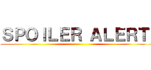 ＳＰＯＩＬＥＲ ＡＬＥＲＴ  ()