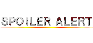 ＳＰＯＩＬＥＲ ＡＬＥＲＴ  ()