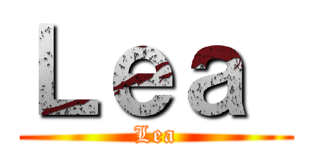 Ｌｅａ  (Lea)