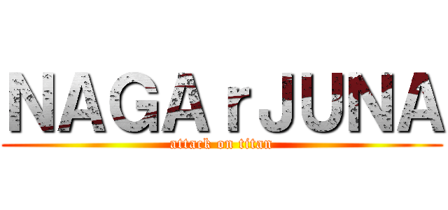 ＮＡＧＡｒＪＵＮＡ (attack on titan)