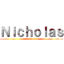 Ｎｉｃｈｏｌａｓ (Nicholas)