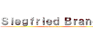 Ｓｉｅｇｆｒｉｅｄ Ｂｒａｎｄｔ (attack on titan)