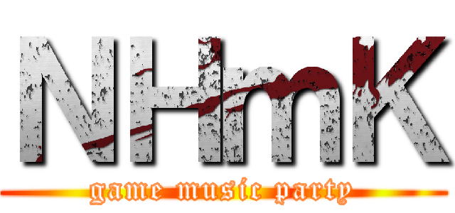 ＮＨｍＫ (game music party)