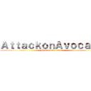 ＡｔｔａｃｋｏｎＡｖｏｃａｄｏ (Guacamole's edition)