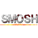 ＳＭＯＳＨ (GAMES)