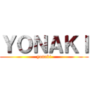 ＹＯＮＡＫＩ (yonaki)
