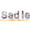 Ｓａｄｉｅ ()