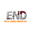 ＥＮＤ (THANKS FOR WATCHING)